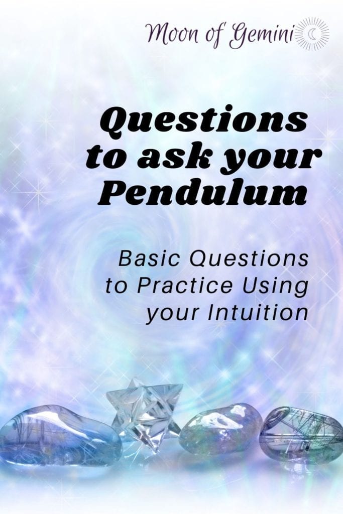 Questions to Ask your Pendulum an Introduction to Intuition