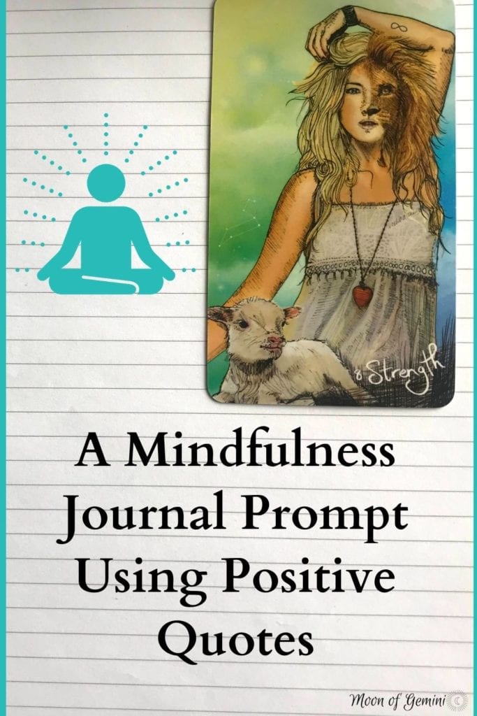 A mindfulness journal prompt based on the strength tarot card. Use quotes to fight your inner negative thoughts.