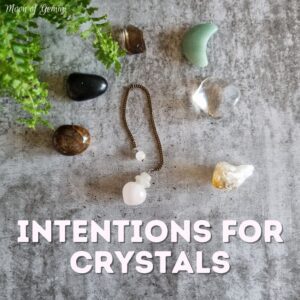 intentions for crystals